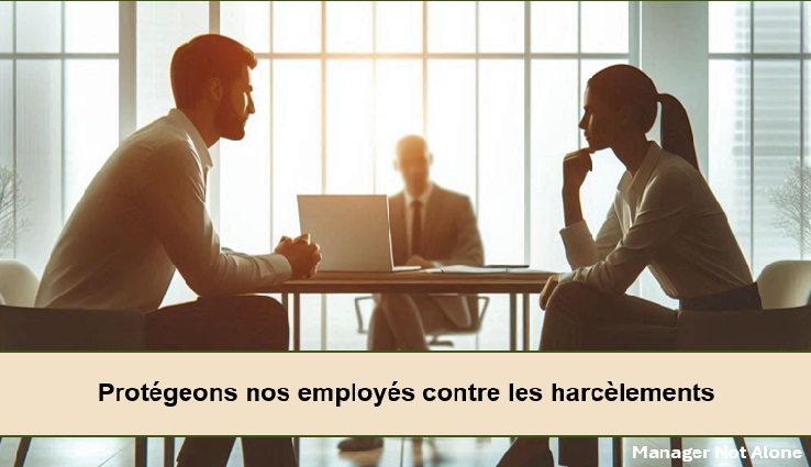 Le Courage Managérial : Gérer le harcèlement